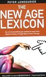 The New Age Lexicon: An A-Z of Everything You Wanted to Know from Absent Healing, Through God to Zone Therapy