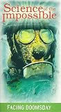 Science of the Impossible: Facing Doomsday [VHS] [Import]