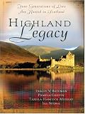 Highland Legacy: Finding Audrey/English Tea & Bagpipes/Fresh Highland Heir/Fayre Rose (Inspirational Romance Collection)
