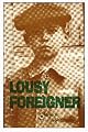 Lousy Foreigner