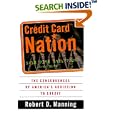 Credit Card Nation: The Consequences of America's Addiction to Credit