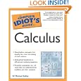 The Complete Idiots Guide to Calculus by W. Michael Kelley