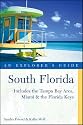 South Florida: An Explorer's Guide (Includes the Tampa Bay Area, Miami & the Florida Keys)