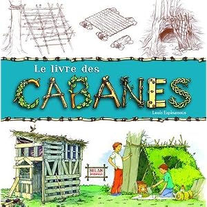 Le livre des cabanes