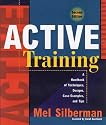 Active Training: A Handbook of Techniques, Designs, Case Examples, and Tips