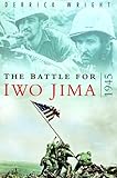 The battle for Iwo Jima, 1945