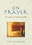 On Prayer: A Letter to My Godchild