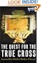 The Quest for the True Cross