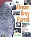 African Grey Parrot Handbook, The (Barron's Pet Handbooks)
