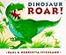Dinosaur Roar! Board Book: 0 (Ragged Bears Board Books)