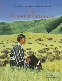 The Blackfeet Indians (The Junior Library of American Indians)