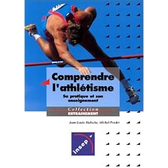 Comprendre l'athl�tisme : Sapratique et son enseignement