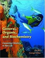 General, Organic, and Biochemistry: Connecting Chemistry to Your Life
