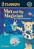 from Fusion Academia Max & The Magician