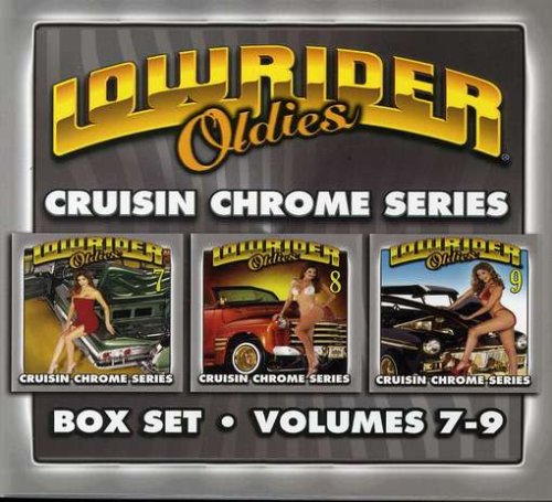 CD-Charts  Search : Lowrider Oldies, Vol. 7-9: Cruisin Chrome Series