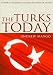 The Turks Today: After Ataturk width=