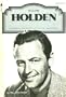 William Holden Illustrated History of the Movies