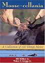 Moose-cellania: A Collection of All Things Moose