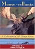 Moose-cellania: A Collection of All Things Moose