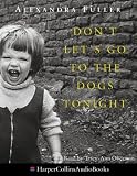 Don't Let's Go to the Dogs Tonight: An African Childhood