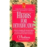 Herbs for Detoxificationby C.J. Puotinen