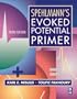 Spehlmann's Evoked Potential Primer, 3/e