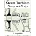 Steam Turbines: Theory and Design