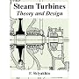 Steam Turbines: Theory and Design