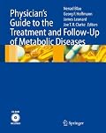 Physician's Guide to the Treatment and Follow-Up of Metabolic Diseases