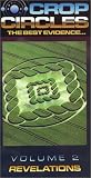 Crop Circles: The Best Evidence Vol. 2: Crop Circle Communique 2, Revelations