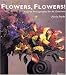 Flowers, Flowers