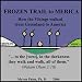 Book Frozen Trail to Merica