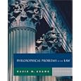 Philosophical Problems in the Law by David M. Adams