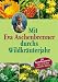 Bücher : Mit Eva Aschenbrenner durchs Wildkräuterjahr