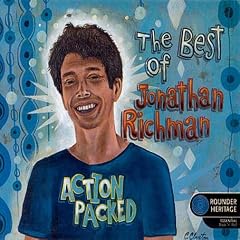 Action Packed: the Best of Jonathan Richman