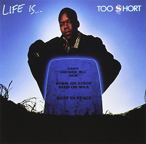 Too $hort - Life Is...Too Short - Zortam Music