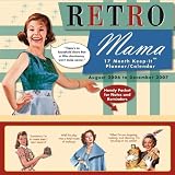 Retro Mama 17 Month Keep-It Planner/Calendar: August 2006 to December 2007 with Other