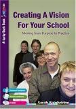 Creating a Vision for Your School: Moving from Purpose to Practice (Lucky Duck Books)