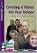 Creating a Vision for Your School: Moving from Purpose to Practice (Lucky Duck Books)
