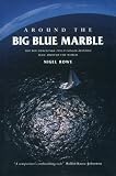 Around the Big Blue Marble: The Boc Challenge 1994-95 Single-Handed Race Around the World