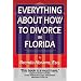 Everything About How to Divorce In Florida: An In-Depth Guide to Divorce in Florida
