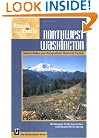 Northwest Washington: Mount Baker-Snoqualmie National Forest (Roads to Trails)
