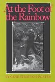 At the Foot of the Rainbow (Library of Indiana Classics)