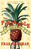 Search : The Pineapple: King of Fruits