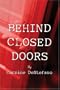 Behind Closed Doors