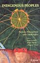Indigenous Peoples: Resource Management and Global Rights