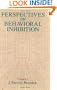Perspectives on Behavioral Inhibition (The John D. and Catherine T. MacArthur Foundation Series on Mental Health and De)