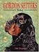 Gordon Setters Today (Book of the Breed)