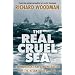 The Real Cruel Sea: The Merchant Navy in the Battle of the Atlantic, 1939-1943