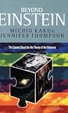 Beyond Einstein: Superstrings and the Quest for the Final Theory Paperback